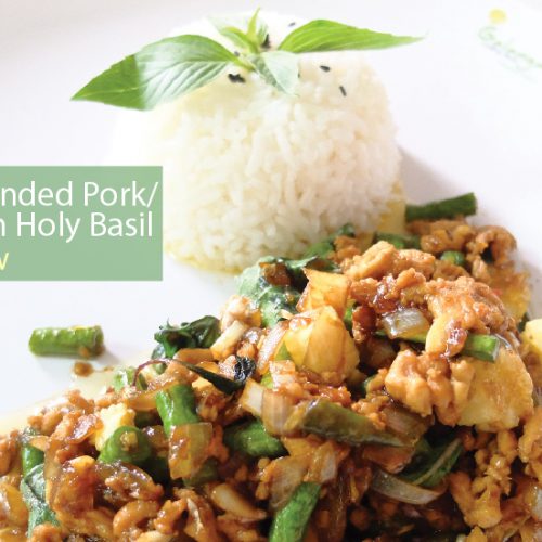Stir Fried Minded Pork/Chicken with Holy Basil